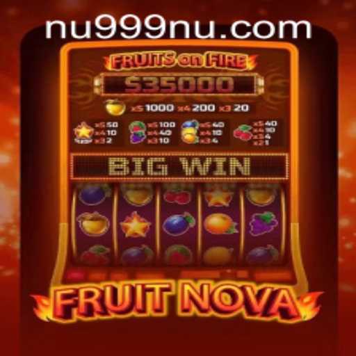 Explore the Exciting World of FruitNova: A Comprehensive Guide with nu999 PH Login