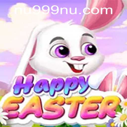 Exploring the World of HappyEaster and the Mechanics of nu999 PH Login